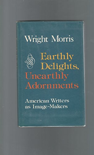 9780060131074: Title: Earthly delights unearthly adornments American wri