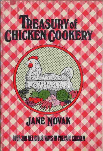 9780060132279: Title: Treasury of chicken cookery Over 300 delicious way