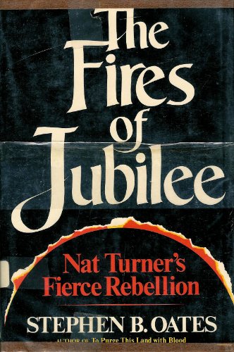 Stock image for The fires of jubilee: Nat Turner's fierce rebellion for sale by Books of the Smoky Mountains