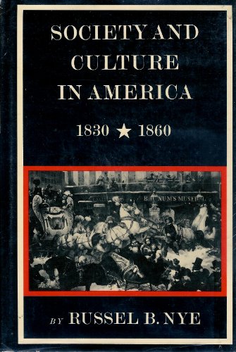 Imagen de archivo de Society and Culture in America, 1830-1860 a la venta por ThriftBooks-Dallas