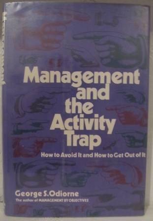 Imagen de archivo de Management and the activity trap a la venta por BooksRun