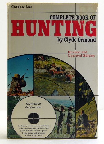 9780060132422: Complete Book of Hunting