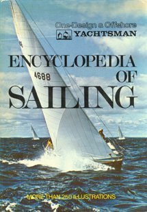 Stock image for ENCYCLOPEDIA OF SAILING [One Design & Offshore Yachtsman] for sale by Riverow Bookshop