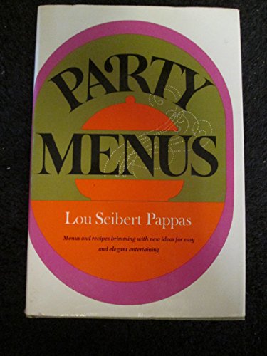 Party menus (9780060132729) by Pappas, Lou Seibert