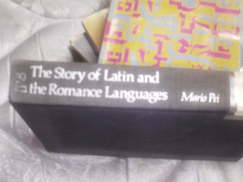 9780060133122: The Story of Latin and the Romance Languages