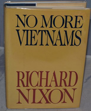 9780060133245: No More Vietnams [Hardcover] by Nixon, Richard