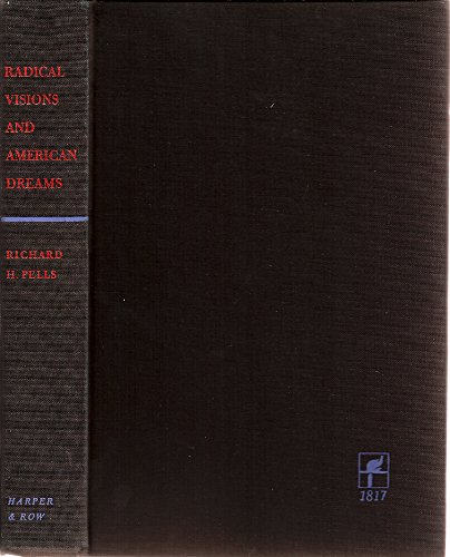 Beispielbild fr Radical Visions and American Dreams : Culture and Social Thought in the Depression Years zum Verkauf von Better World Books