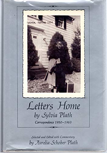 Stock image for Letters Home by Sylvia Plath: Correspondence 1950-1963 for sale by Shadetree Rare Books