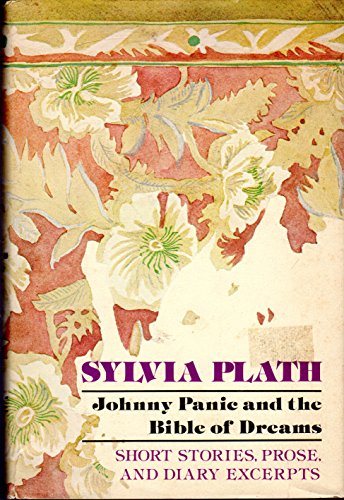 Imagen de archivo de Johnny Panic and the Bible of Dreams : Short Stories, Prose and Diary Excerpts a la venta por Better World Books: West