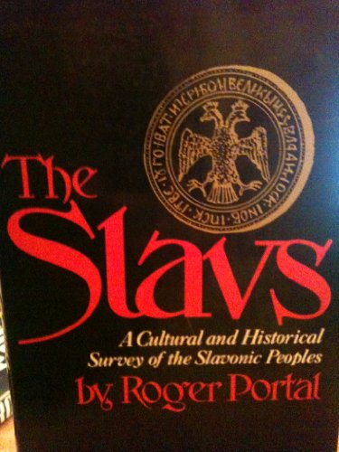 Stock image for The Slavs : A Cultural and Historical Survey of the Slavonic Peoples (Studies in World History Series) for sale by HPB-Emerald