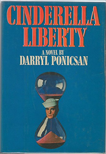 Beispielbild fr Cinderella Liberty - 1st Edition/1st Printing zum Verkauf von Books Tell You Why  -  ABAA/ILAB