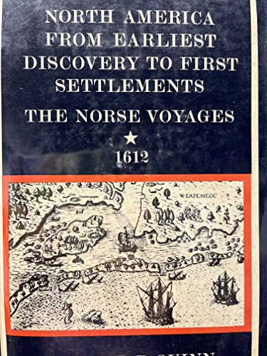 Stock image for North America from Earliest Discovery to First Settlement : The Norse Voyages to 1612 for sale by Better World Books