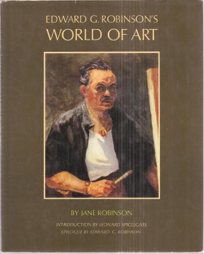 Stock image for Edward G. Robinson's World of Art (A Cass Canfield book) for sale by Organic Books