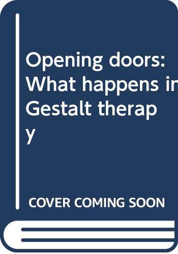 Beispielbild fr Opening doors: What happens in Gestalt therapy zum Verkauf von Wonder Book