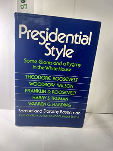 Stock image for Presidential Style : Some Giants and a Pygmy in the White House for sale by Better World Books