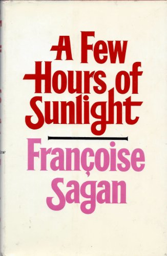 Beispielbild fr A Few Hours of Sunlight zum Verkauf von Better World Books