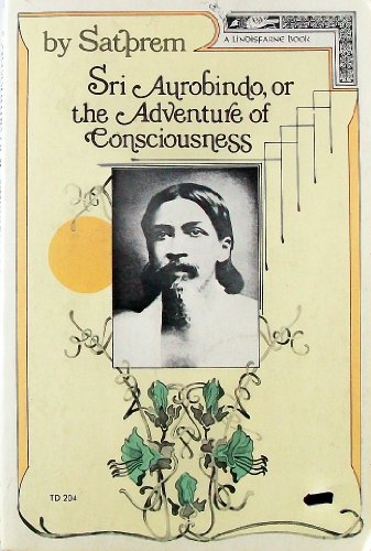 Stock image for Sri Aurobindo, or the Adventure of Consciousness for sale by HPB Inc.