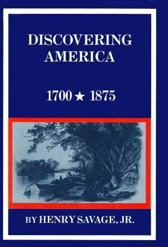 Imagen de archivo de Discovering America, 1700-1875 a la venta por Better World Books