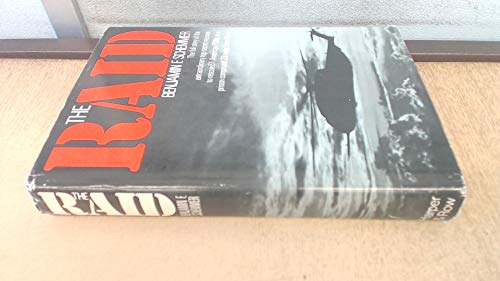 Stock image for The Raid: The Full Story of the Extraordinary Top-Secret Mission to Rescue 61 American POWs in a Prison Compound 23 Miles from Hanoi for sale by R Bookmark