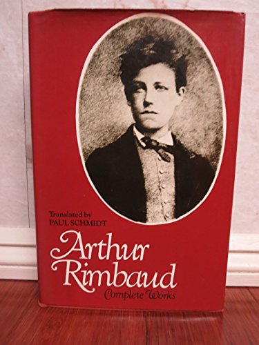 Imagen de archivo de Arthur Rimbaud: Complete Poems (First Printing) a la venta por Tsunami Books