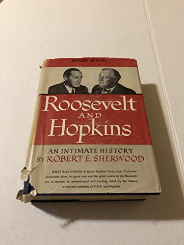 Roosevelt and Hopkins: An Intimate History (9780060138455) by Robert E Sherwood