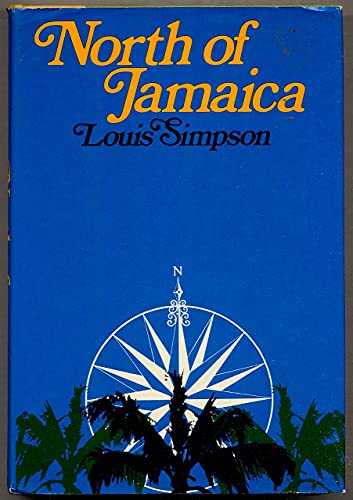 9780060138875: North of Jamaica [By] Louis Simpson
