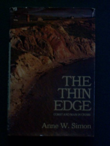 Imagen de archivo de The Thin Edge: Coast and Man in Crisis a la venta por Wonder Book
