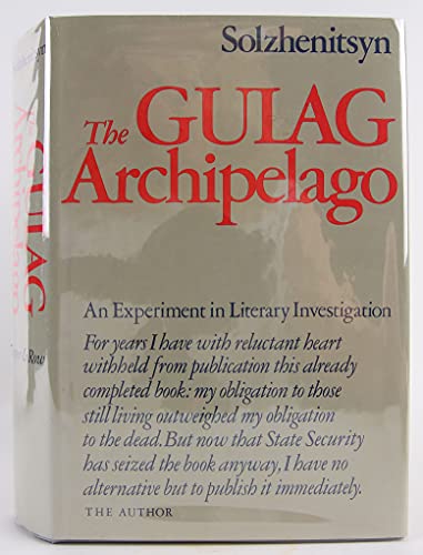 9780060139148: The Gulag Archipelago, 1918-1956: An Experiment in Literary Investigation