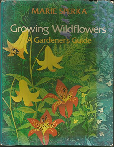 Growing Wildflowers - A Gardener's Guide