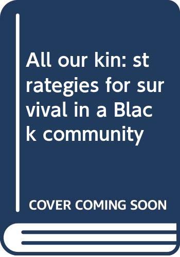 9780060139742: All Our Kin: Strategies for Survival in a Black Community