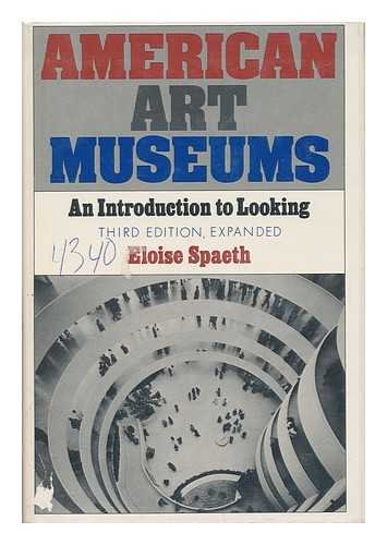 Beispielbild fr American art museums: An introduction to looking zum Verkauf von Wonder Book