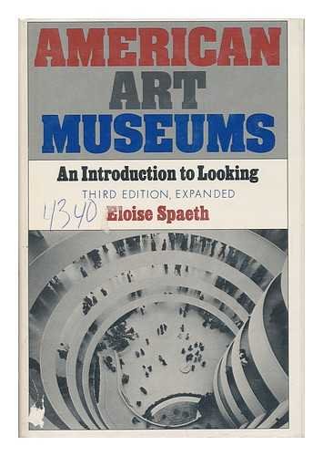 American Art Museums, an Introduction to Looking