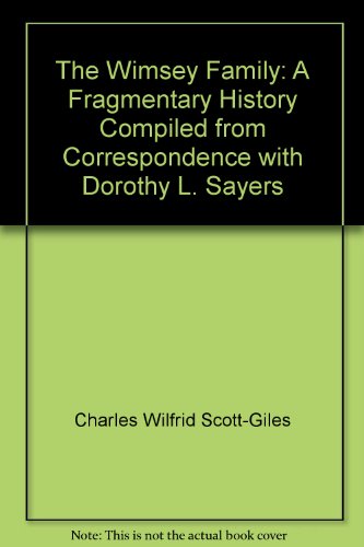 9780060140014: The Wimsey Family: A Fragmentary History Compiled from Correspondence with Dorothy L. Sayers