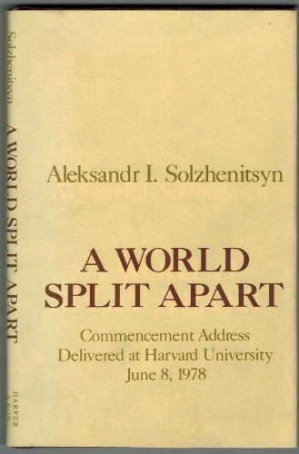 9780060140076: A World Split Apart: Commencement Address Delivered at Harvard University, June 8, 1978