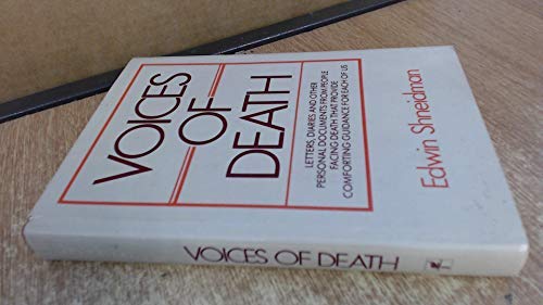 Beispielbild fr Voices of Death : Letters and Diaries of People Facing Death--Comfort and Guidance for Us All zum Verkauf von Better World Books