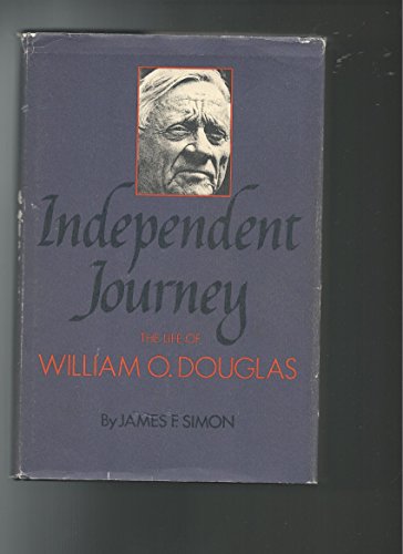 9780060140427: Title: Independent journey The life of William O Douglas