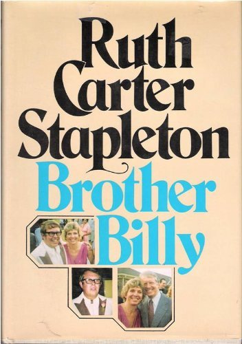 9780060140632: Brother Billy by Ruth Carter Stapleton (1978-08-01)