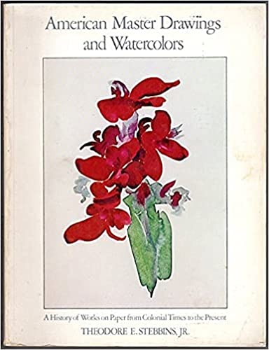 9780060140687: American Master Drawings and Watercolors: A History of Works on Paper from Colonial Times to the Present