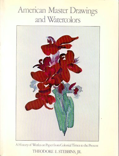 Stock image for American Master Drawings and Watercolors : A History of Works on Paper from Colonial Times to the Present for sale by Better World Books