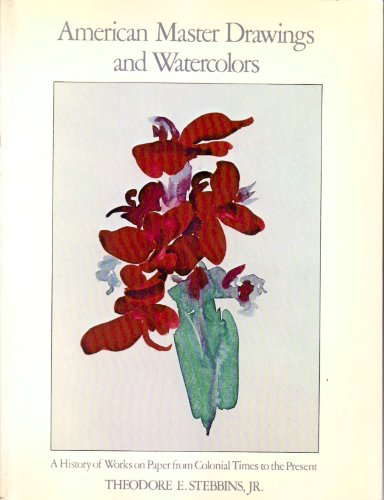 Stock image for American Master Drawings & Watercolors: A History of Works on Paper from Colonial Times to the Present for sale by Wonder Book