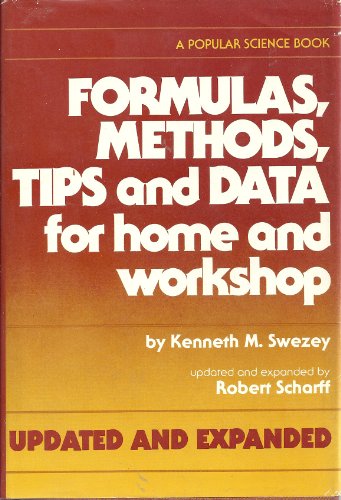 Imagen de archivo de Formulas, Methods, Tips, and Data for Home and Workshop a la venta por Once Upon A Time Books