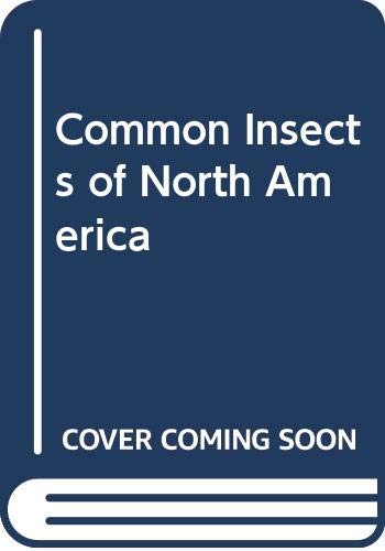 Stock image for The Common Insects of North America for sale by Better World Books