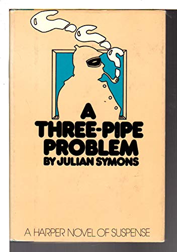 Stock image for A Three-pipe Problem for sale by Willis Monie-Books, ABAA
