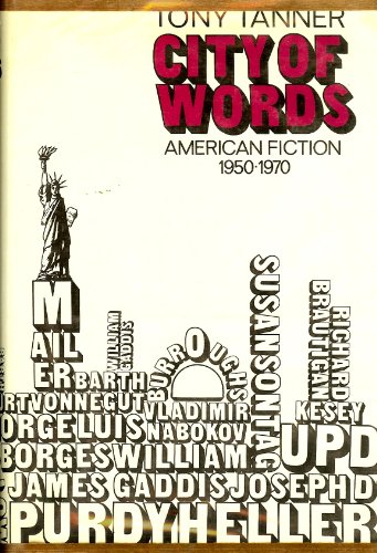 9780060142179: City of Words: American Fiction, 1950-1970