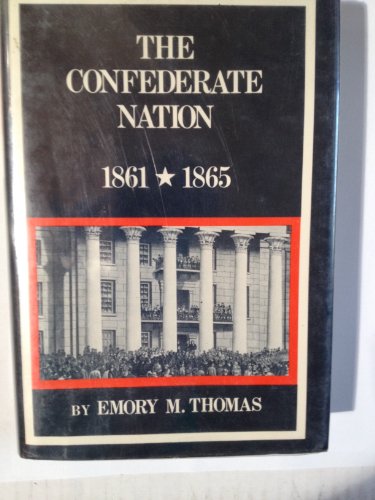 Imagen de archivo de The Confederate Nation, 1861-1865 (New American Nation Series) a la venta por Books of the Smoky Mountains