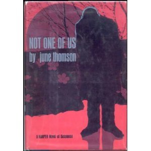 9780060142667: Not one of us [Hardcover] by June Thomson