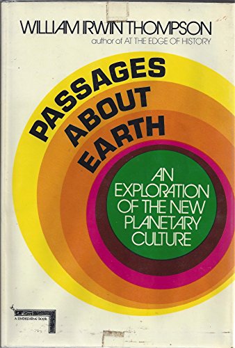 9780060142728: Passages about Earth - an Exploration of the New Planetary Culture