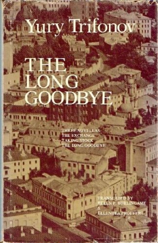 Stock image for The Long Goodbye: Three Novellas (The Exchange, Taking Stock, The Long Goodbye) for sale by BookDepart