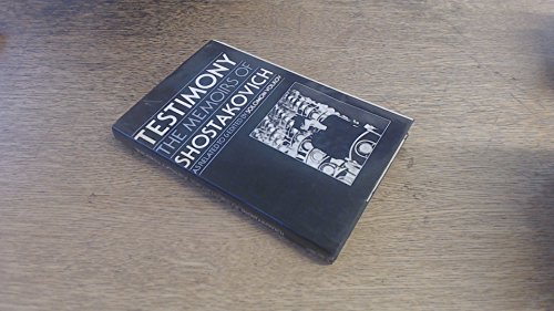 Stock image for Testimony : The Memoirs of Dmitri Shostakovich for sale by Better World Books: West