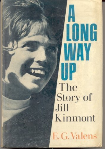 Imagen de archivo de A Long Way Up: The Story of Jill Kinmont a la venta por Books Unplugged